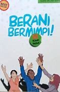 Berani Bermimpi Berani Menggapai